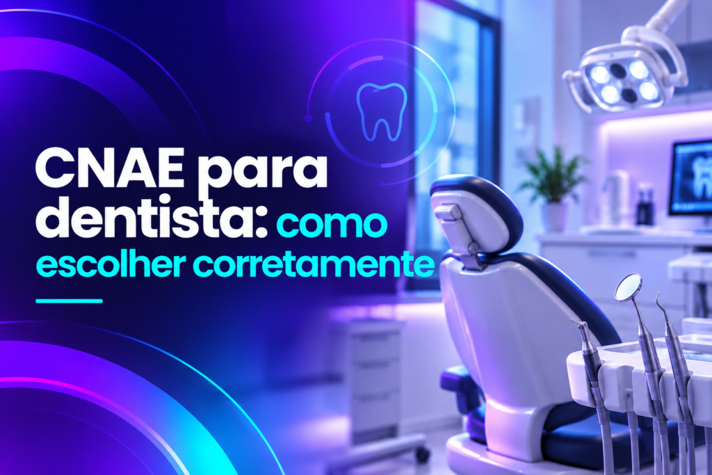 CNAE para dentista: como escolher corretamente